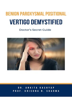 cover image of Benign Paroxysmal Positional Vertigo Demystified